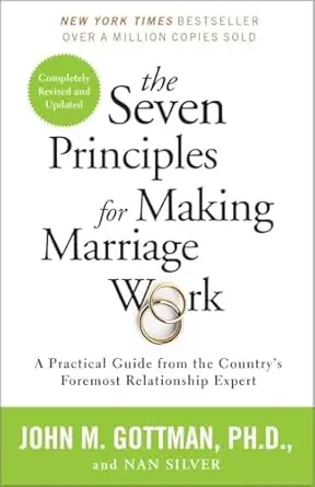 Cover of The Seven Principles For Making Marriage Work by John Gottman